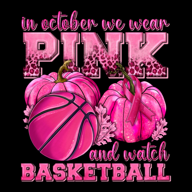 In October We Wear Pink And Watch Basketball Ladies Tee by texasbilliewilder | Teevron