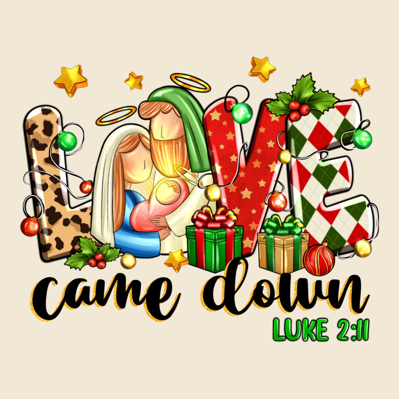 Love Came Down Luke 2 11 Ladies Tee by texasbilliewilder | Teevron
