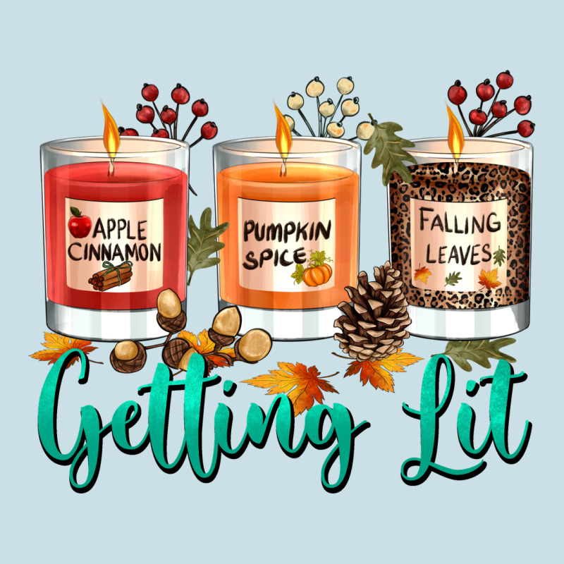 Candles With Fall Getting Lit Ladies Tee by texasbilliewilder | Teevron