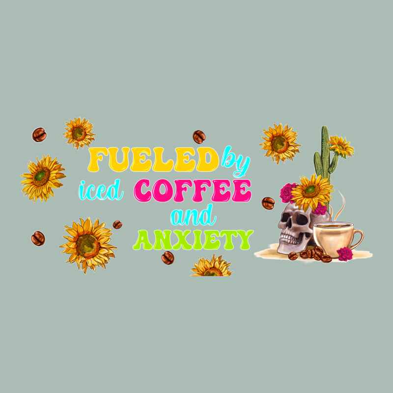 Fueled By ıced Coffee And Anxiety Classic Tee by TumblerDesignByShophia | Teevron