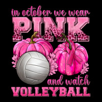 In October We Wear Pink And Watch Volleyball Ladies Tee | Teevron