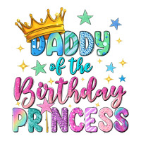 daddy of the birthday princess | Teevron