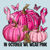 In October We Wear Pink With Pumpkin Ladies Tee | Teevron