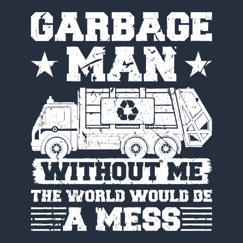 Garbage Man Gift T  Shirt Recycling Trash Garbage Man T  Shirt Zipper Hoodie by longCreatives | Teevron