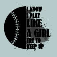 I Know I Play Like A Girl Try To Keep Up Heavy Core Tee | Teevron