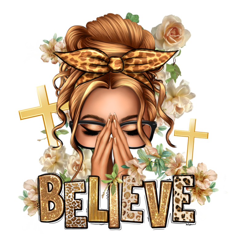 Blonde Hair Believe Praying Caucasian Messy Bun Premium Tee by texasbilliewilder | Teevron