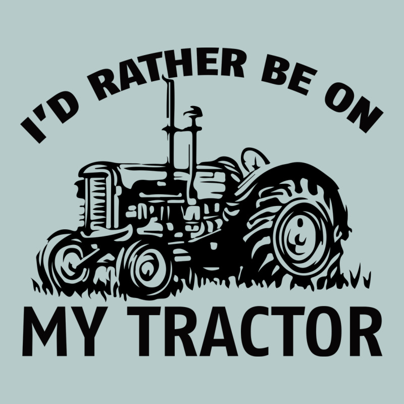 I D Rather Be On My Tractor Heavy Core Tee by Bettercallsaul | Teevron