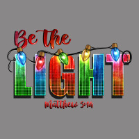 Be The Light Matthew 5 14 Vintage Tee | Teevron