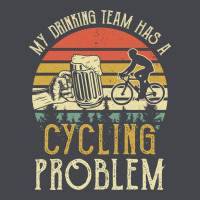 My Drinking Team Has A Cycling Problem Cotton T Shirt Funny Dad Gift C Classic Tee | Teevron