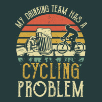 My Drinking Team Has A Cycling Problem Cotton T Shirt Funny Dad Gift C Premium Hoodie | Teevron