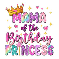 mama of the birthday princess | Teevron