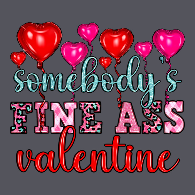 Somebody's Fine Ass Valentine Vintage Hoodie by OliviaCreatesArt | Teevron