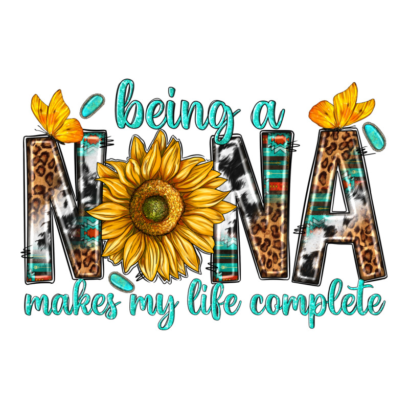 Being A Nana Makes My Life Complete Premium Tee by texasbilliewilder | Teevron