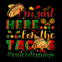 I'm Just Here For The Tacos #cincodemayo Ladies Tee | Teevron