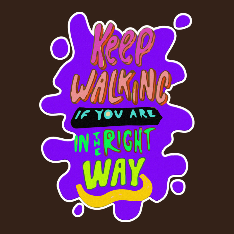 Keep Walking If You Are In The Right Way Heavy Core Tee by Bettercallsaul | Teevron