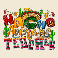 Nacho Average Teacher Ladies Tee | Teevron