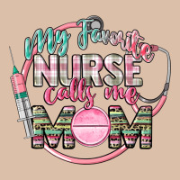 My Favorite Nurse Calls Me Mom Urban Heavy Tee | Teevron