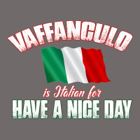 Vaffanculo Have A Nice Day  Funny Italian Urban Heavy Tee | Teevron