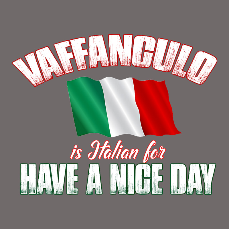 Vaffanculo Have A Nice Day  Funny Italian Urban Heavy Tee by longCreatives | Teevron