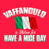 Vaffanculo Have A Nice Day  Funny Italian Zipper Hoodie | Teevron