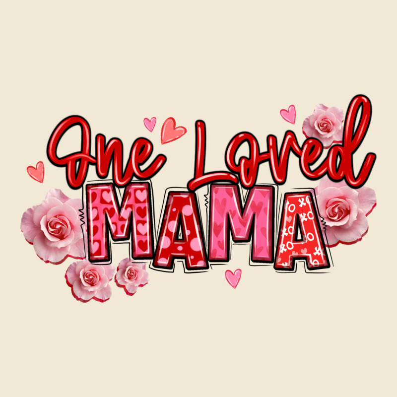 One Loved Mama Valentine's Day Premium Tee by texasbilliewilder | Teevron