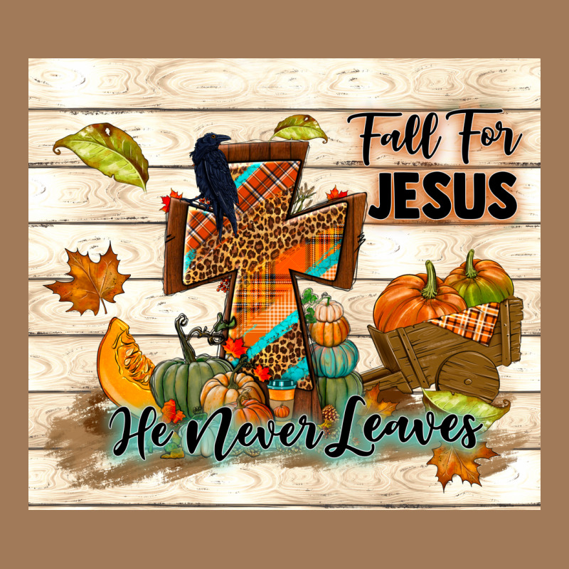 Fall For Jesus He Never Leaves Classic Tee by TumblerDesignByShophia | Teevron
