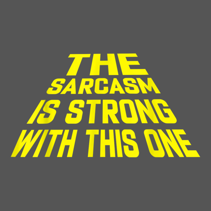 The Sarcasm Is Strong With This One Zipper Hoodie by longCreatives | Teevron