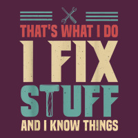 That's What I Do   I Fix Stuff And I Know Things Urban Hoodie | Teevron