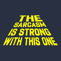 The Sarcasm Is Strong With This One Urban Hoodie | Teevron