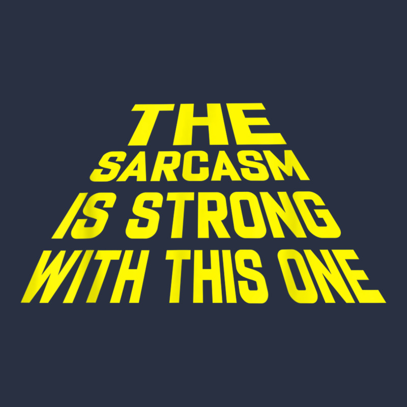 The Sarcasm Is Strong With This One Urban Hoodie by longCreatives | Teevron
