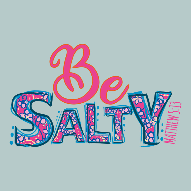 Be Salty Heavy Core Tee by Bettercallsaul | Teevron