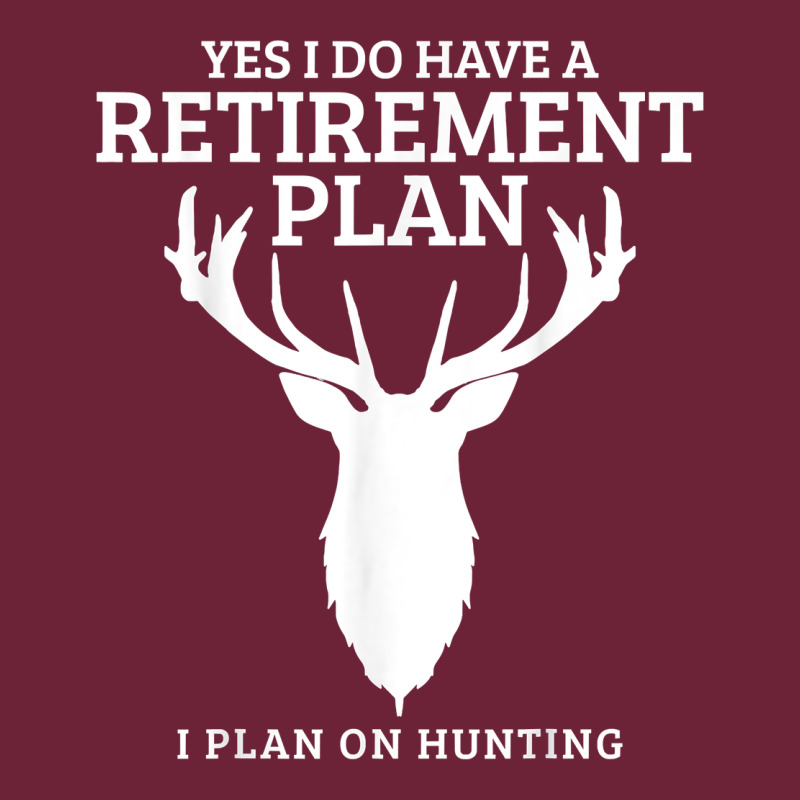 Hunting Retirement Plan Funny Elk Deer Retired Hunter Gift Long Sleeve Tee by longCreatives | Teevron