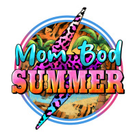 mom bod summer | Teevron