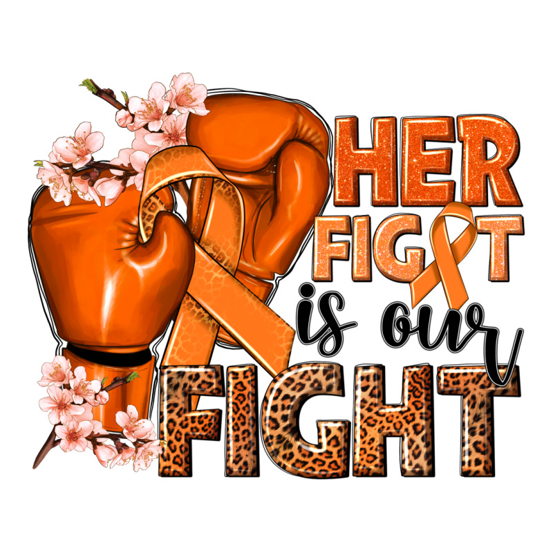Her Fight Is Our Fight Kidney Cancer Orange Ribbon Ladies Tee by NancyCooperArtShop | Teevron