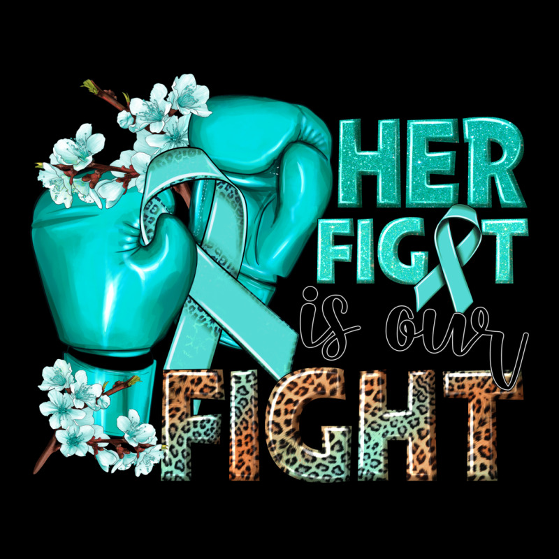 Her Fight Is Our Fight Ovarian Cancer Teal Ribbon Ladies Tee by NancyCooperArtShop | Teevron