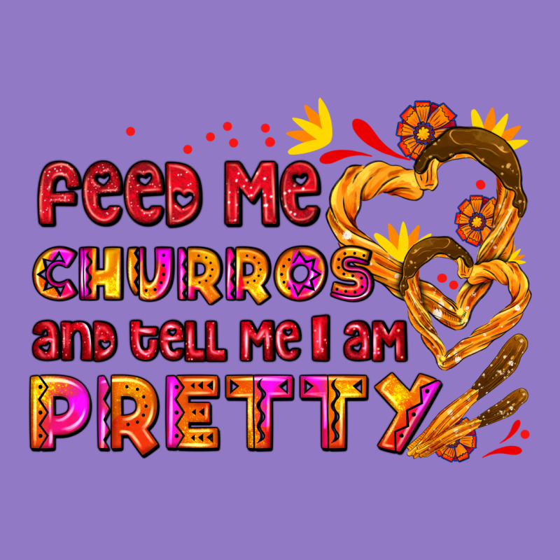 Feed Me Churros And Tell Me I Am Pretty Urban Hoodie by AdoDesignShop | Teevron