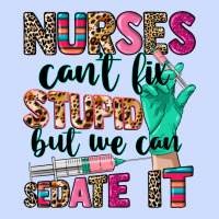 Cowgirl Nurses Can't Fix Stupid Urban Heavy Tee | Teevron