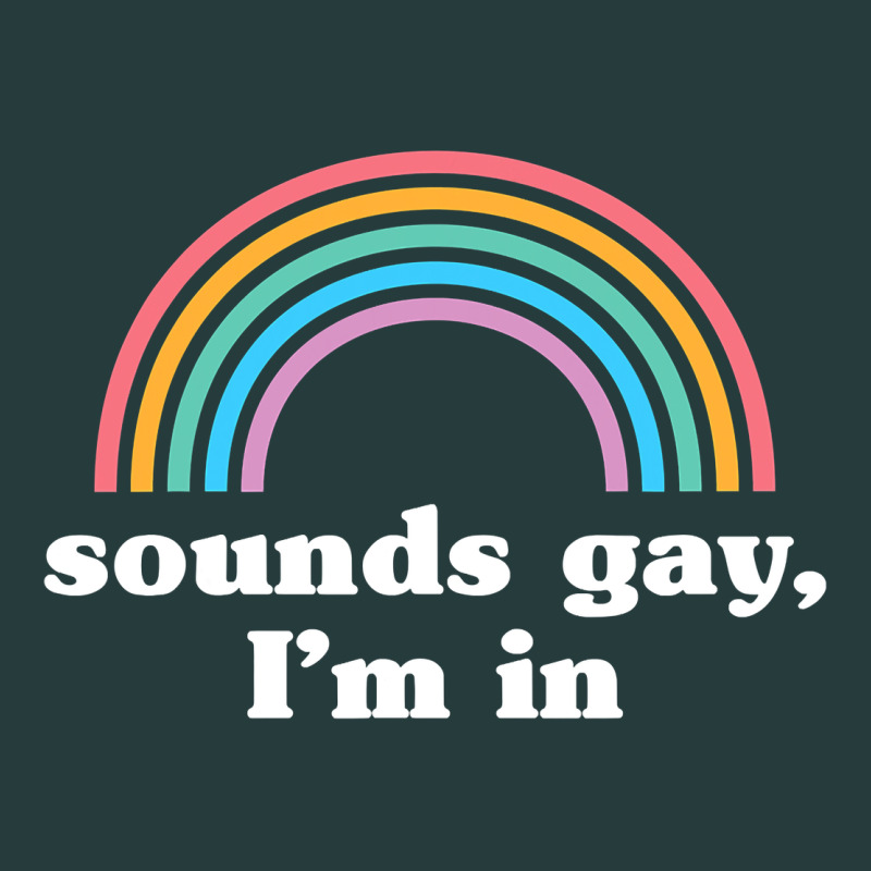 Sounds Gay, I'm In Premium Hoodie by longCreatives | Teevron