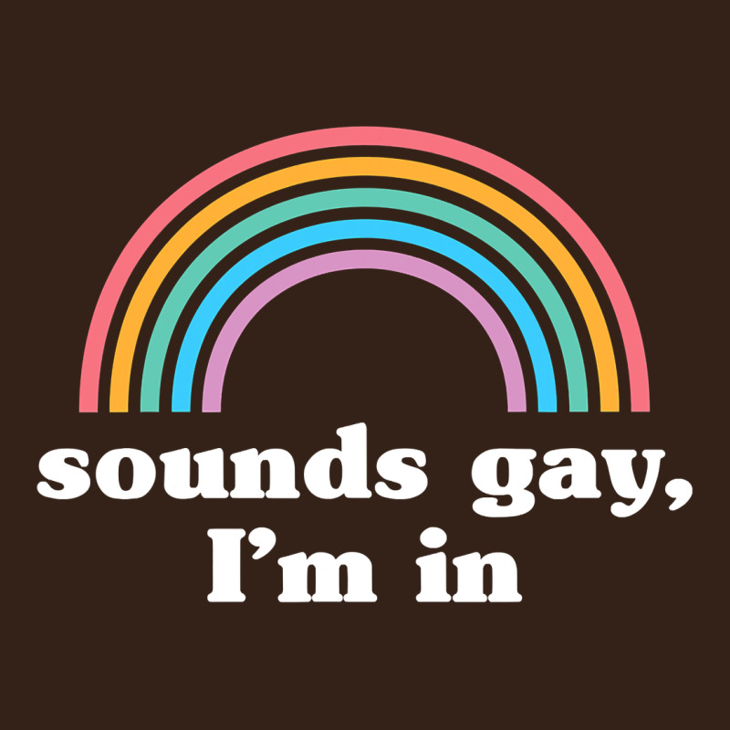 Sounds Gay, I'm In Heavy Core Tee by longCreatives | Teevron