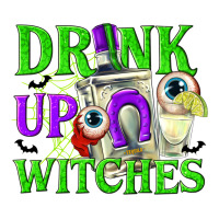 Drink Up Witches | Teevron