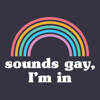 Sounds Gay, I'm In Vintage Hoodie | Teevron