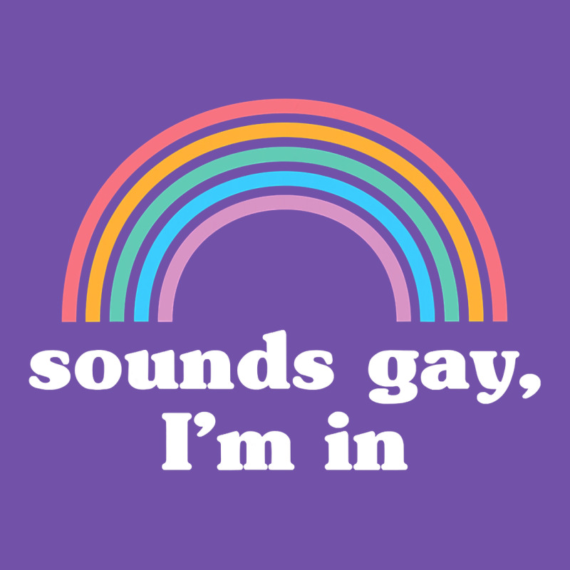 Sounds Gay, I'm In Premium Sweatshirt by longCreatives | Teevron