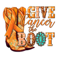 Give Cancer the boot Kidney Cancer orange ribbon | Teevron