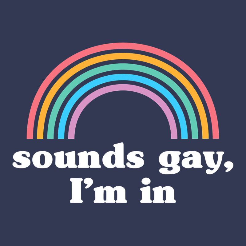 Sounds Gay, I'm In Heavyweight Hoodie by longCreatives | Teevron