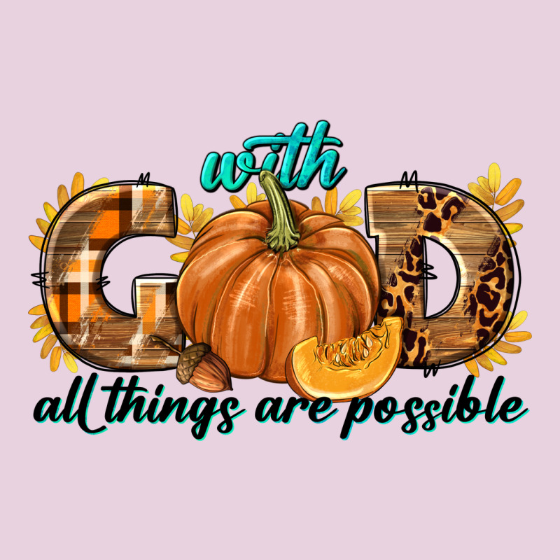 With God All Things Are Possible Ladies Tee by texasbilliewilder | Teevron