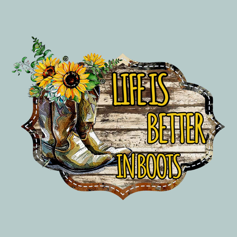 Life Is Better In Boots Heavy Core Tee by Bettercallsaul | Teevron