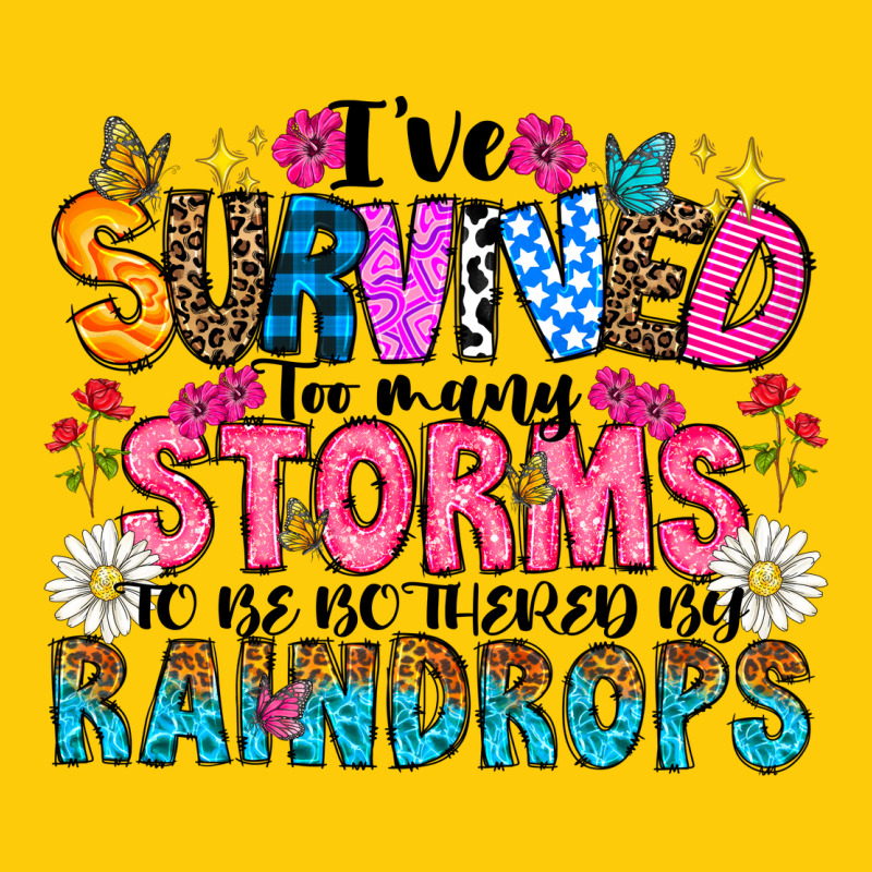 Ive Survived Too Many Storms To Be Thered By Raind Premium Hoodie by CowhideDigitalArt | Teevron
