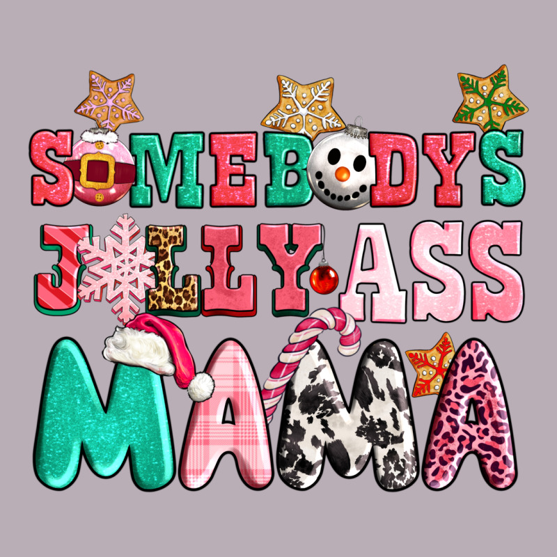 Somebody Jolly Ass Mama Pink Christmas Vintage Tee by CowGirlArtShop | Teevron