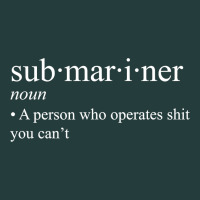 Submariner Definition  I Pigboat Submersible Nuclear Classic Tee | Teevron