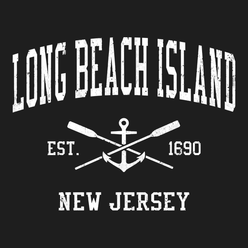 Long Beach Island Nj Vintage Crossed Oars & Boat Anchor Spor Classic Tee by longCreatives | Teevron